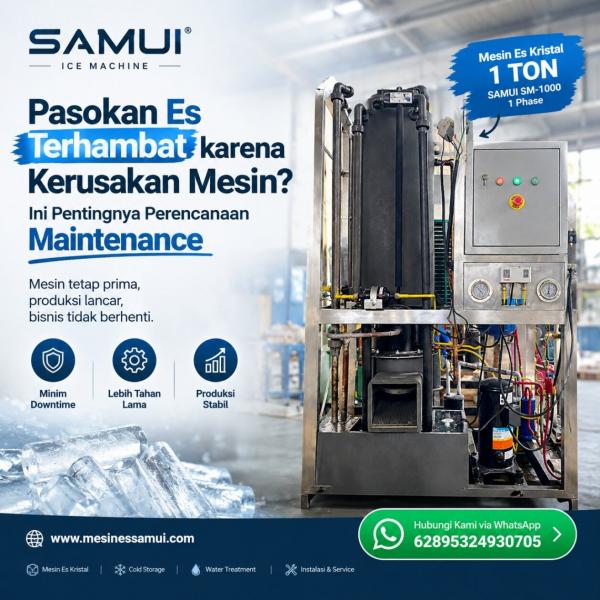 Pasokan Es Terhambat karena Kerusakan Mesin? Ini Pentingnya Perencanaan Maintenance